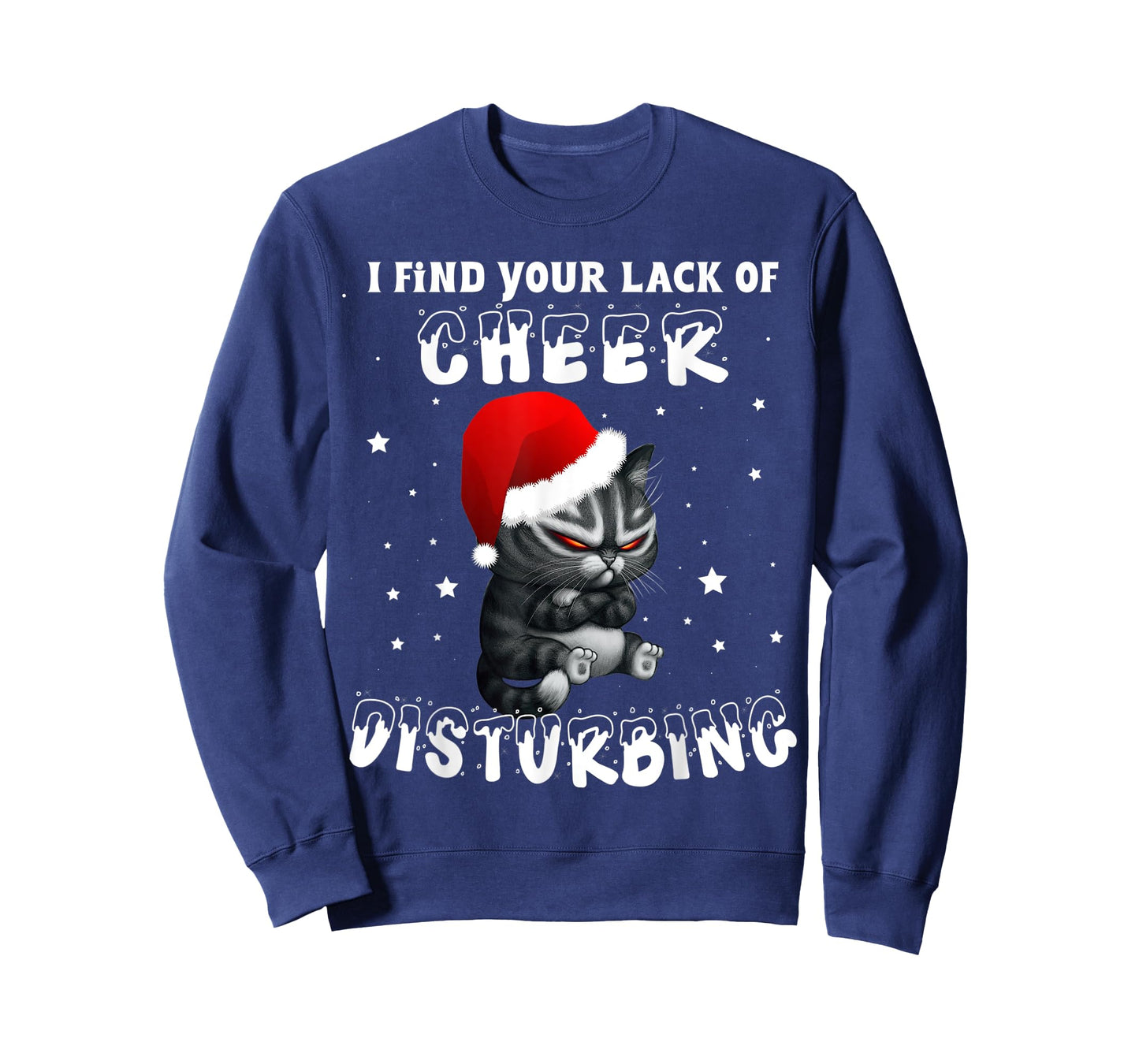 Cat I Find Your Lack Of Cheer Disturbing Christmas Xmas Kids T-Shirt