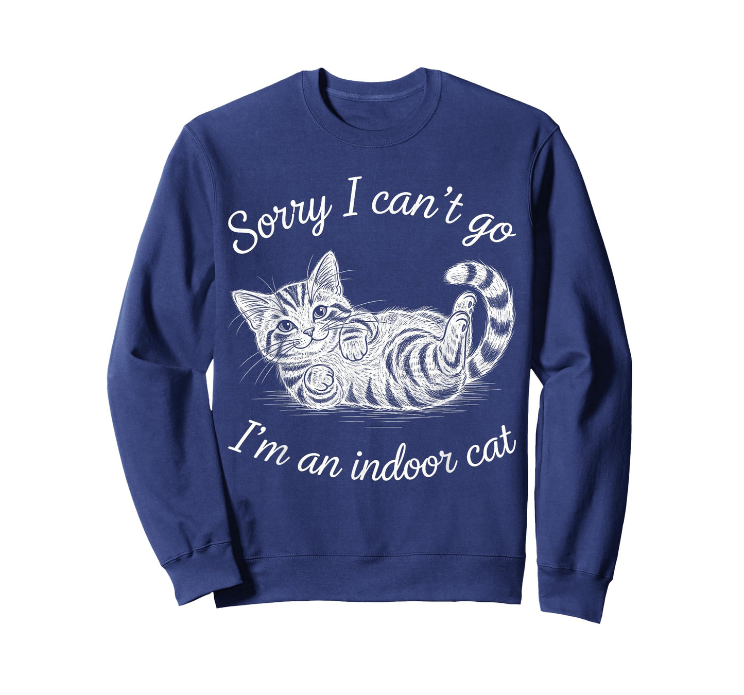 Funny Sorry I Can't Go I'm An Indoor Cat Men Women Pet Owner T-Shirt