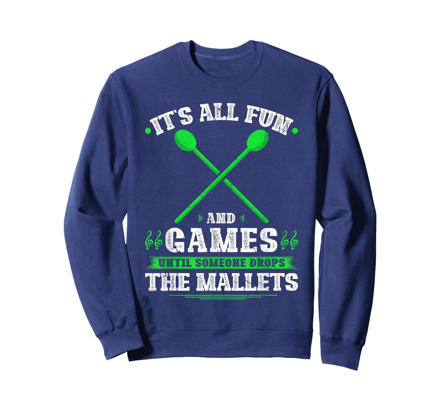 All Fun And Games Front Ensemble Marching Band Mallets Quote T-Shirt