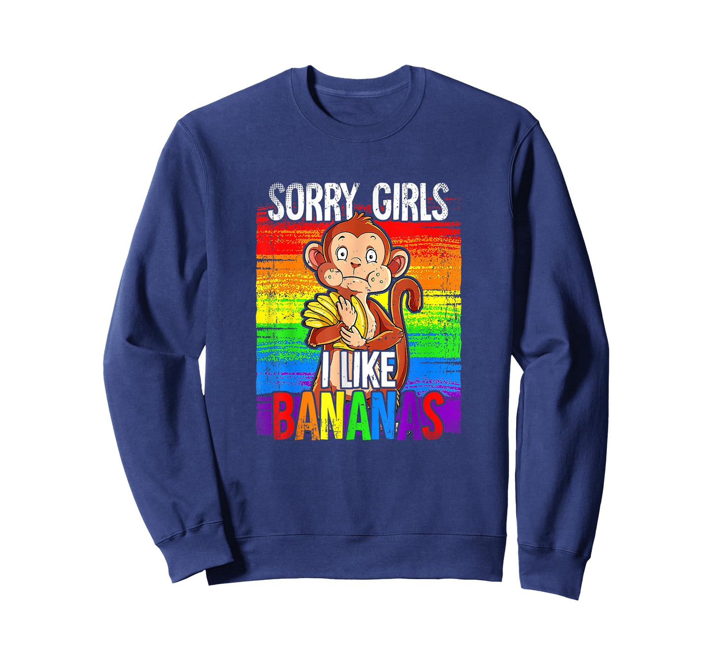 Pride Month LGBTQ Rainbow Flag Sorry Girls I Like Bananas T-Shirt