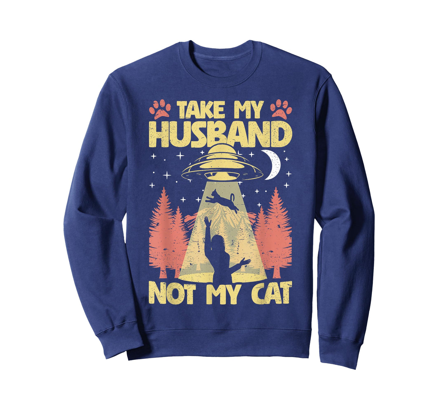 Take My Husband not My Cat Funny UFO Cats Kitten Women T-Shirt
