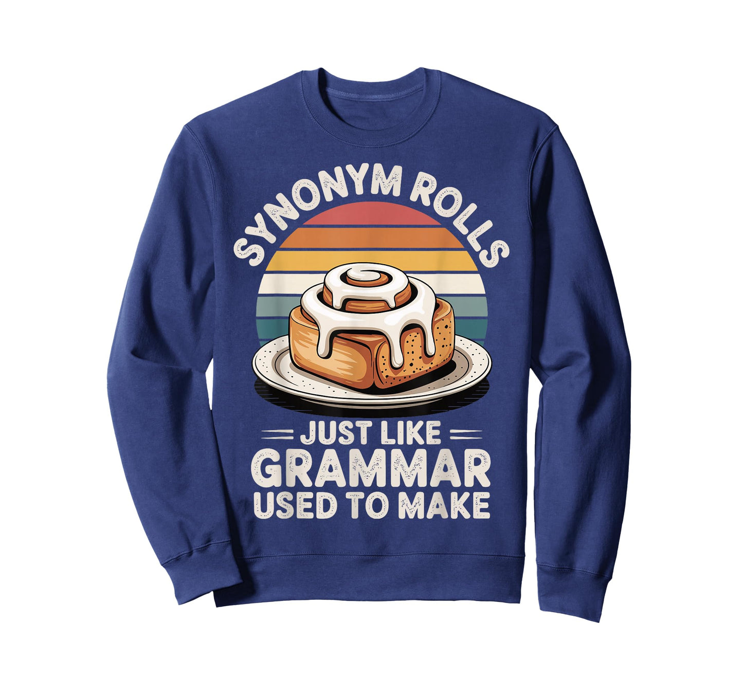 Synonym Rolls Just Like Grammar Used to Make T-Shirt