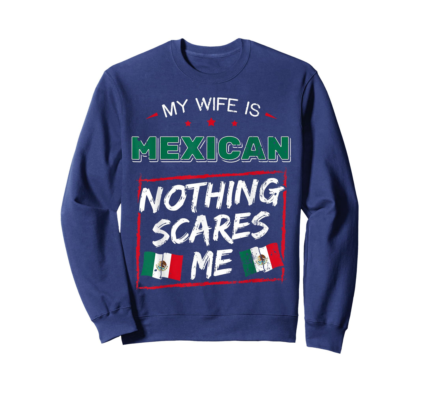 My Wife is Mexican United Mexican States Heritage Roots Flag T-Shirt