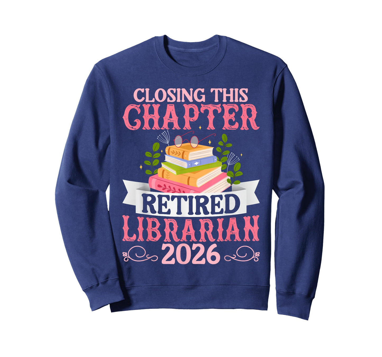 Closing This Chapter Retired Librarian 2026 Retirement T-Shirt
