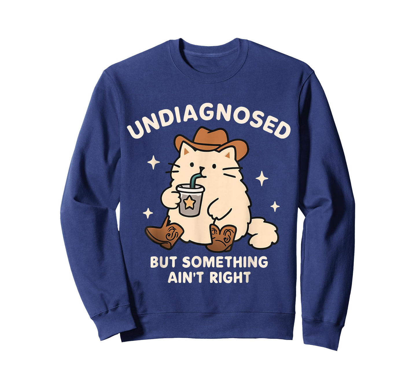 Funny Undiagnosed But Something Ain't Right Cowboy Cat ADHD T-Shirt
