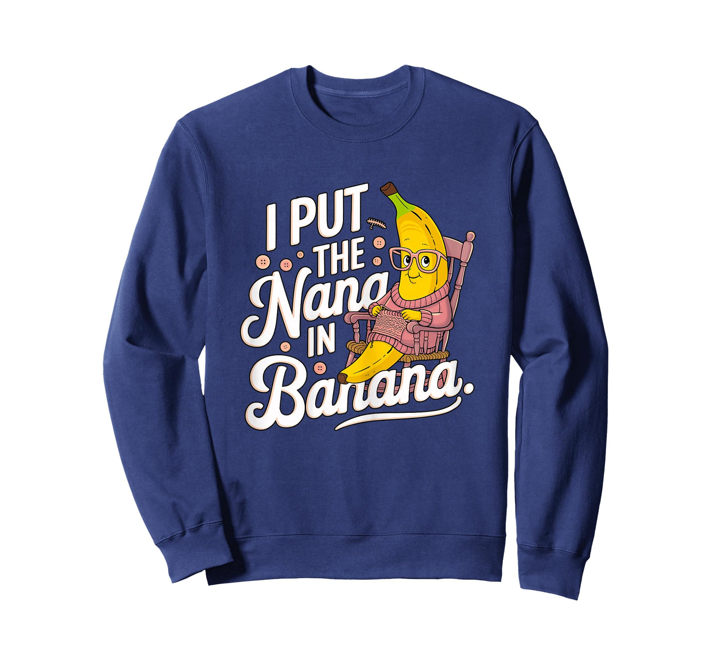 I Put The Nana in Banana Grandma T-Shirt