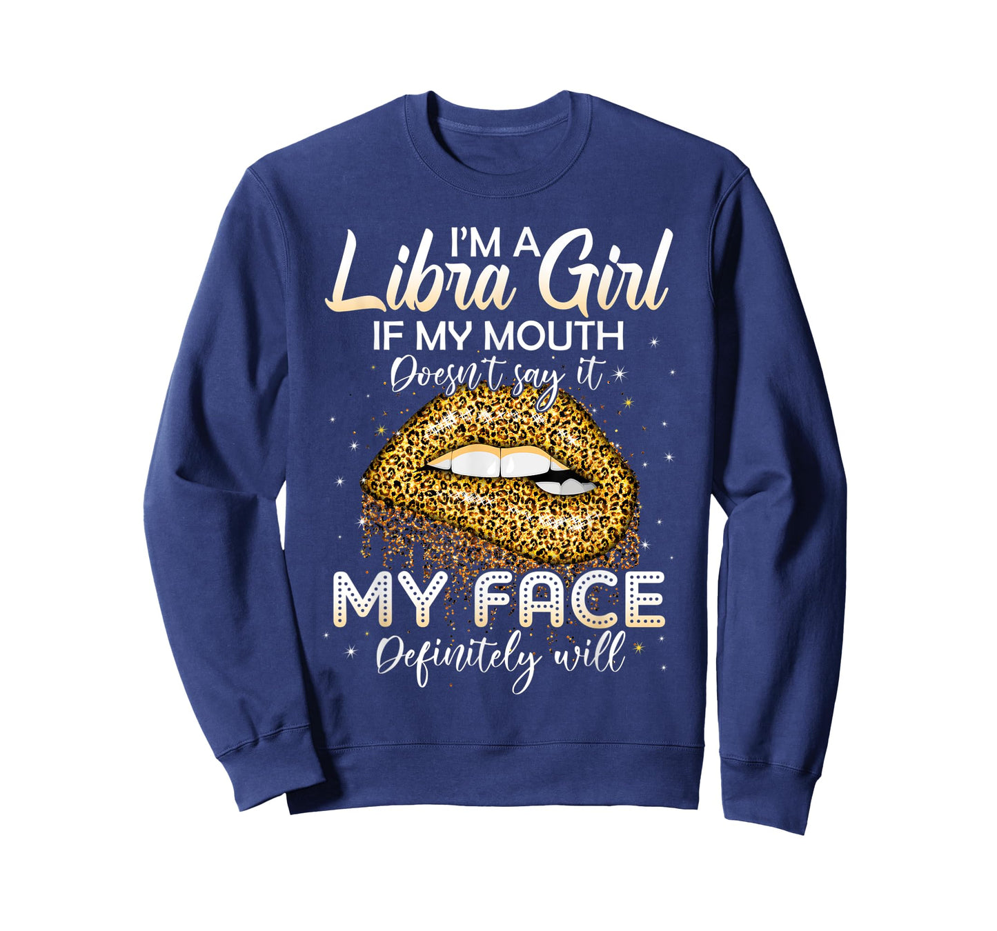Libra Girl Birthday If my mouth doesnt say it leopard lips T-Shirt