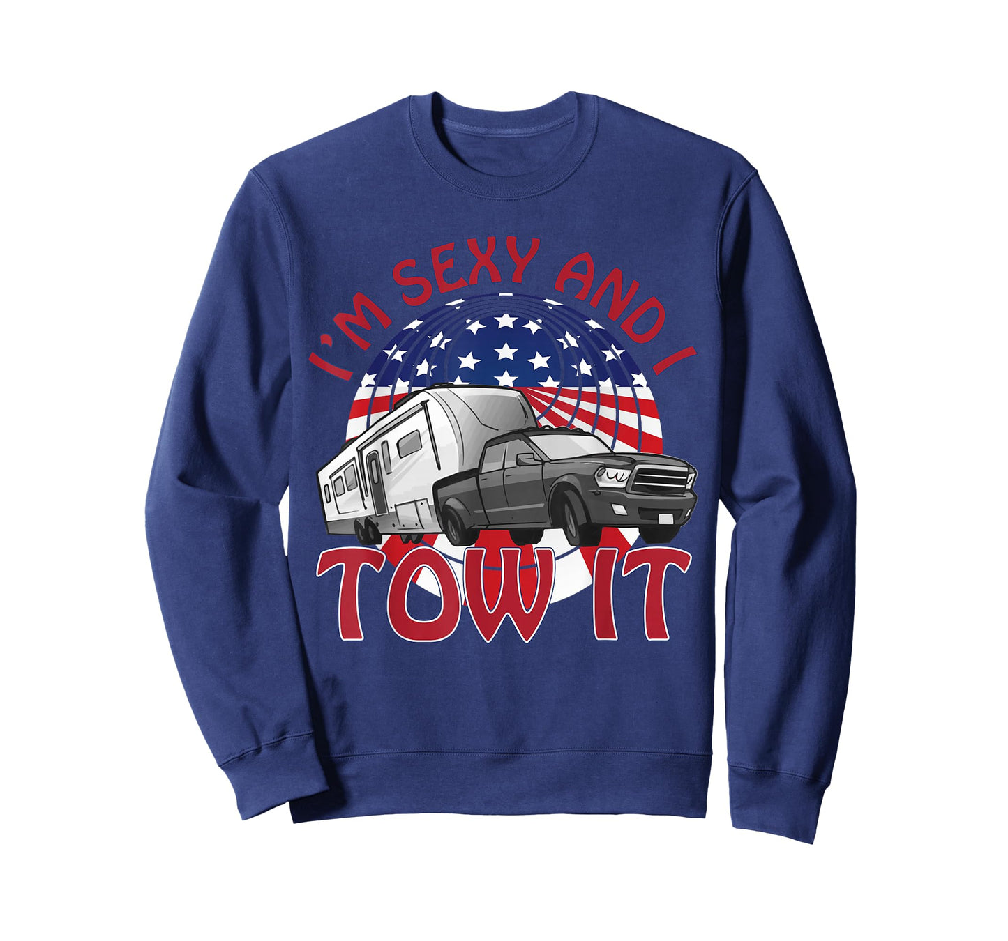 I'm Sexy and I Tow It 5th wheel USA Flag Sunset camping T-Shirt
