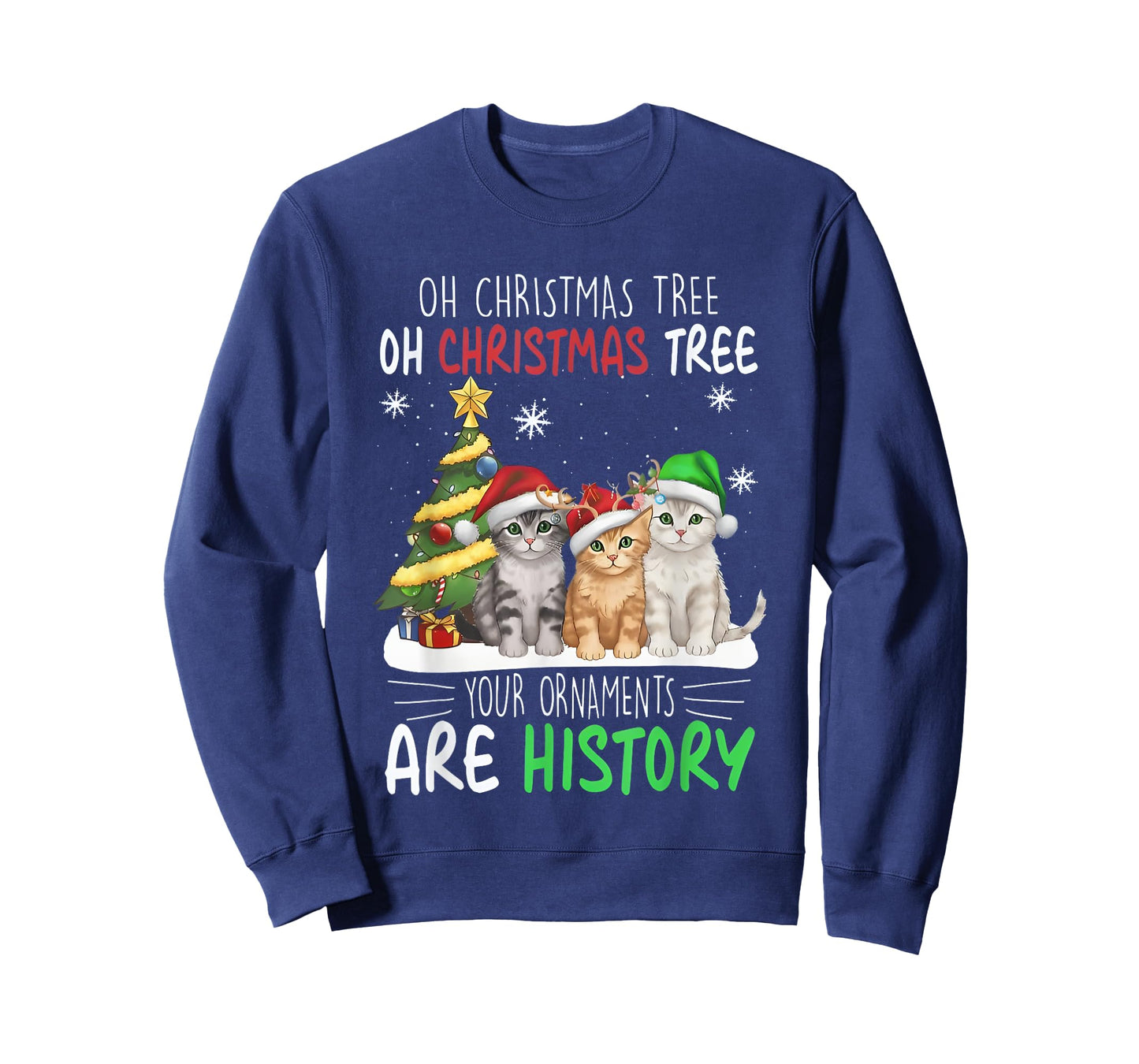 Oh Christmas Tree Your Ornaments Are History Cats Tree Snow T-Shirt