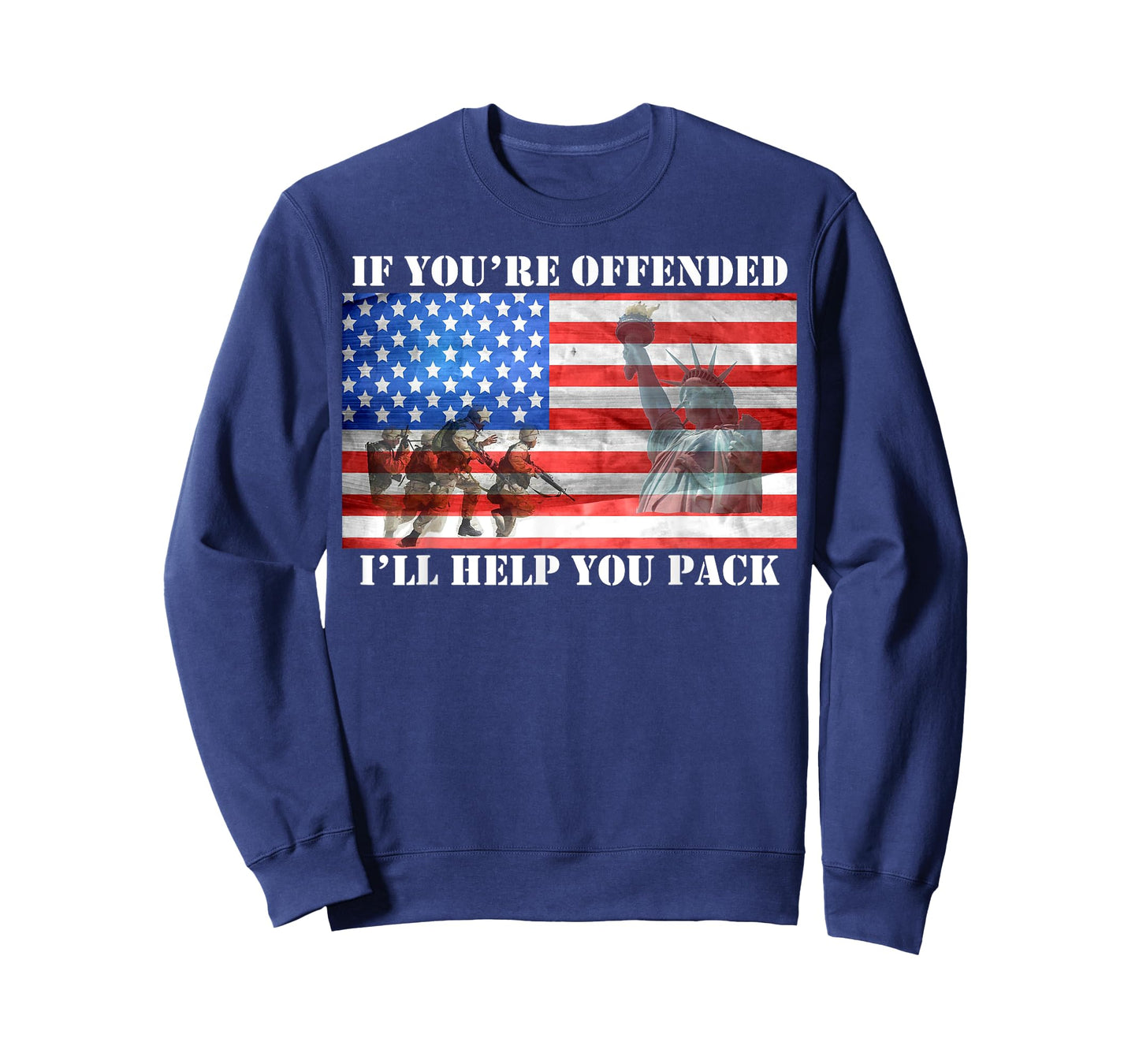If You're Offended I'll Help You Pack American Flag Liberty T-Shirt