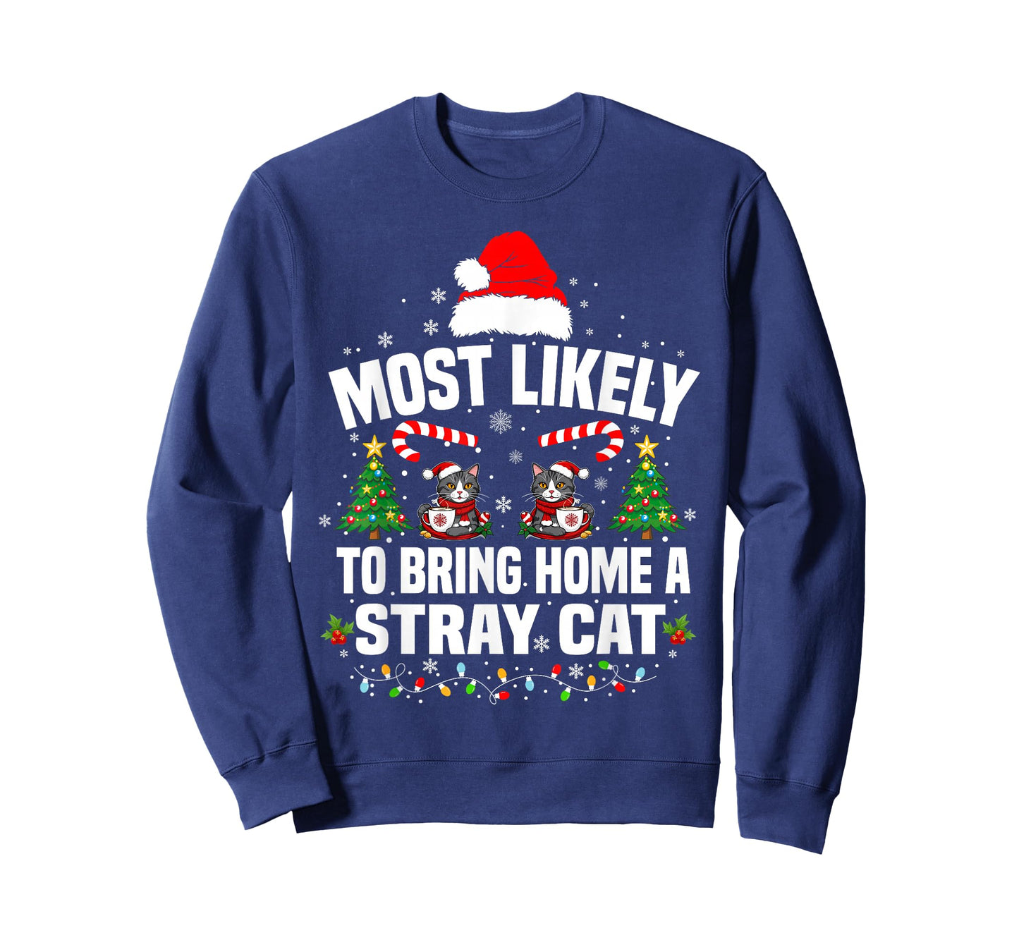 Most Likely to Bring Home A Stray Cat Matching Christmas T-Shirt