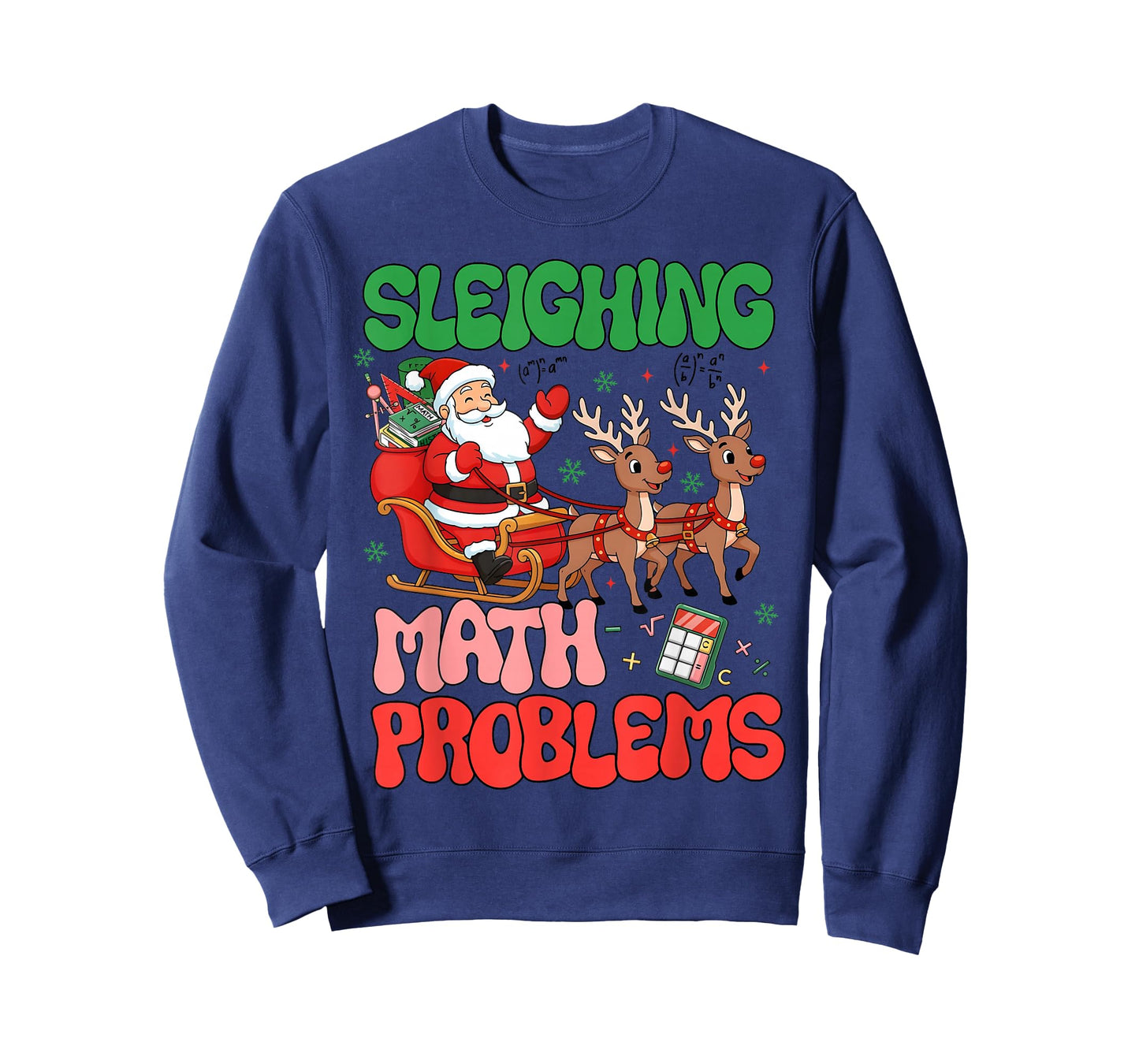 Sleighing Math Problems Funny Teacher Christmas Quote T-Shirt