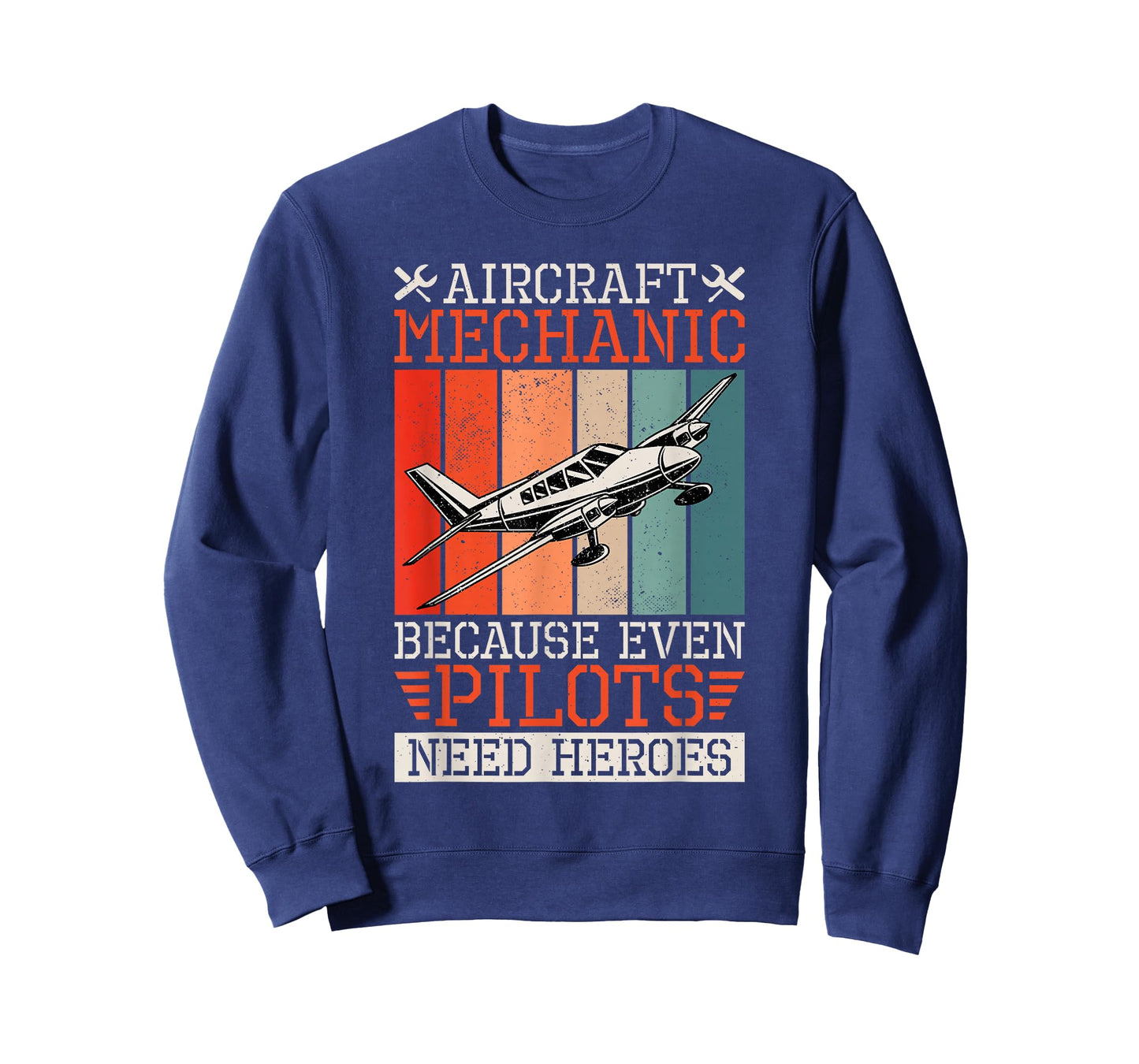 Aircraft Mechanic Because Even Pilots Need Heroes, Airplane T-Shirt