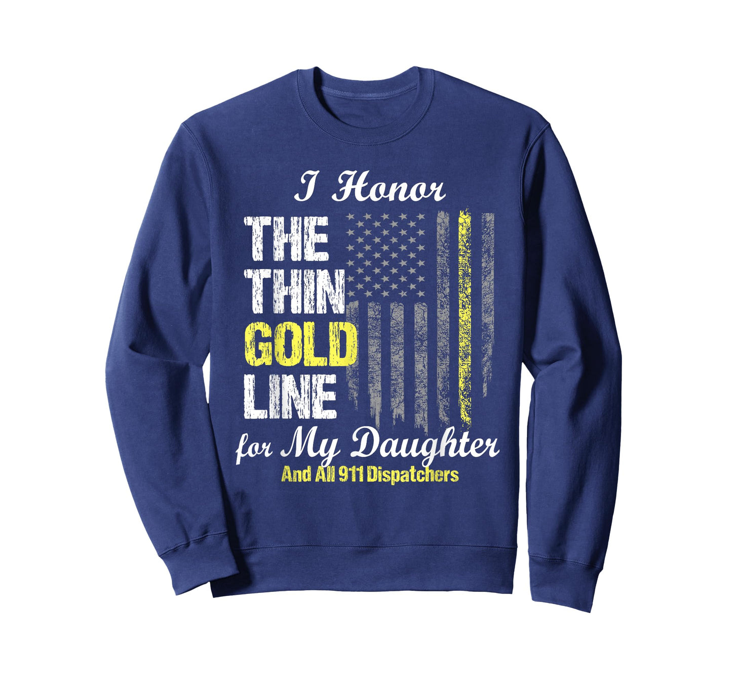 911 dispatcher gifts - Thin Gold Line to honor my daughter T-Shirt