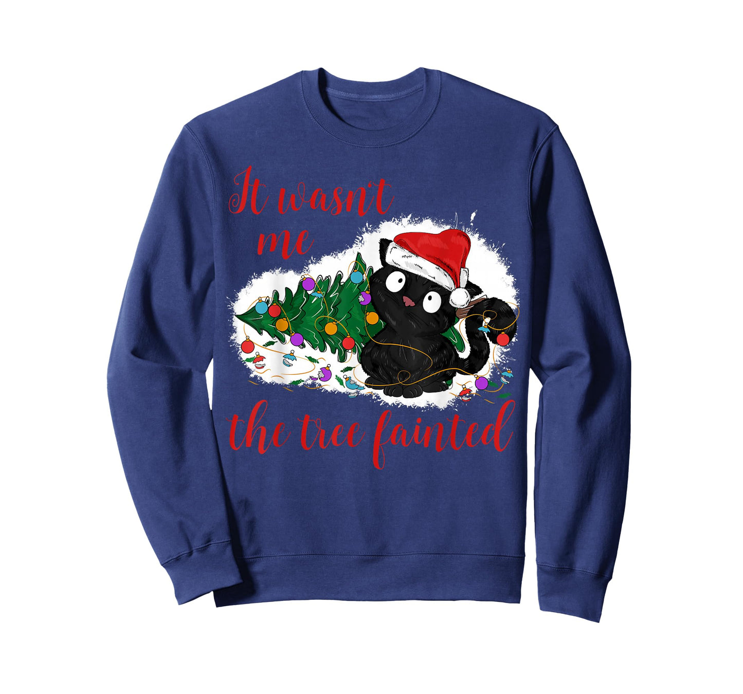 It Wasn't Me The Christmas Tree Fainted Funny Cat Christmas T-Shirt for Men Women