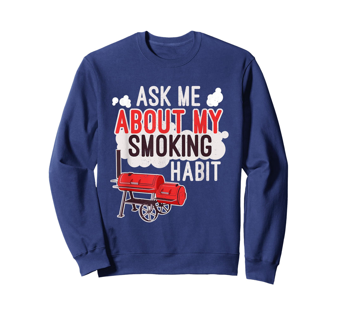 Ask Me About My Smoking Habit BBQ Lover Grilling Mens Gift T-Shirt