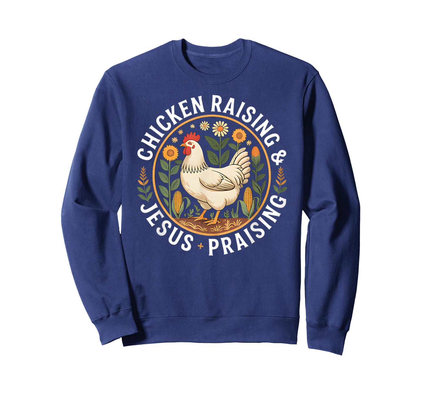 Chicken Raising & Jesus Praising T-Shirt