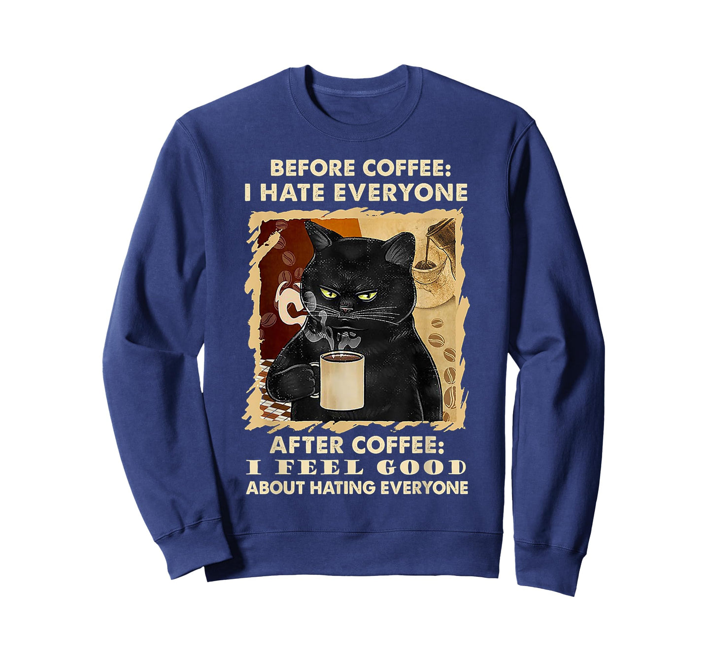 Before Coffee I Hate Everyone After Coffee Black Cat Drink T-Shirt