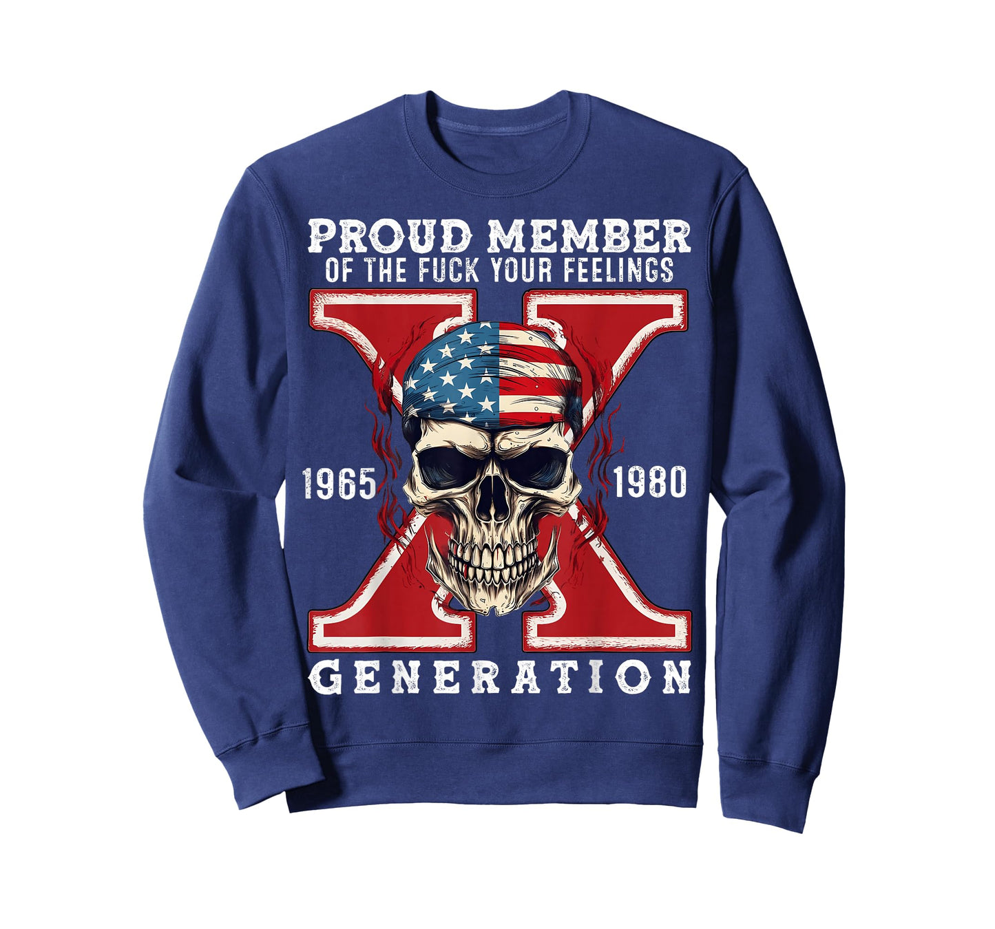 Proud Member of The Fuck Your Feelings Gen X Horror Skull T-Shirt