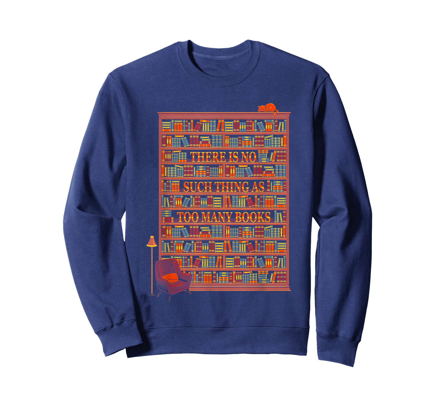 There Is No Such Thing As Too Many Books Tshirt