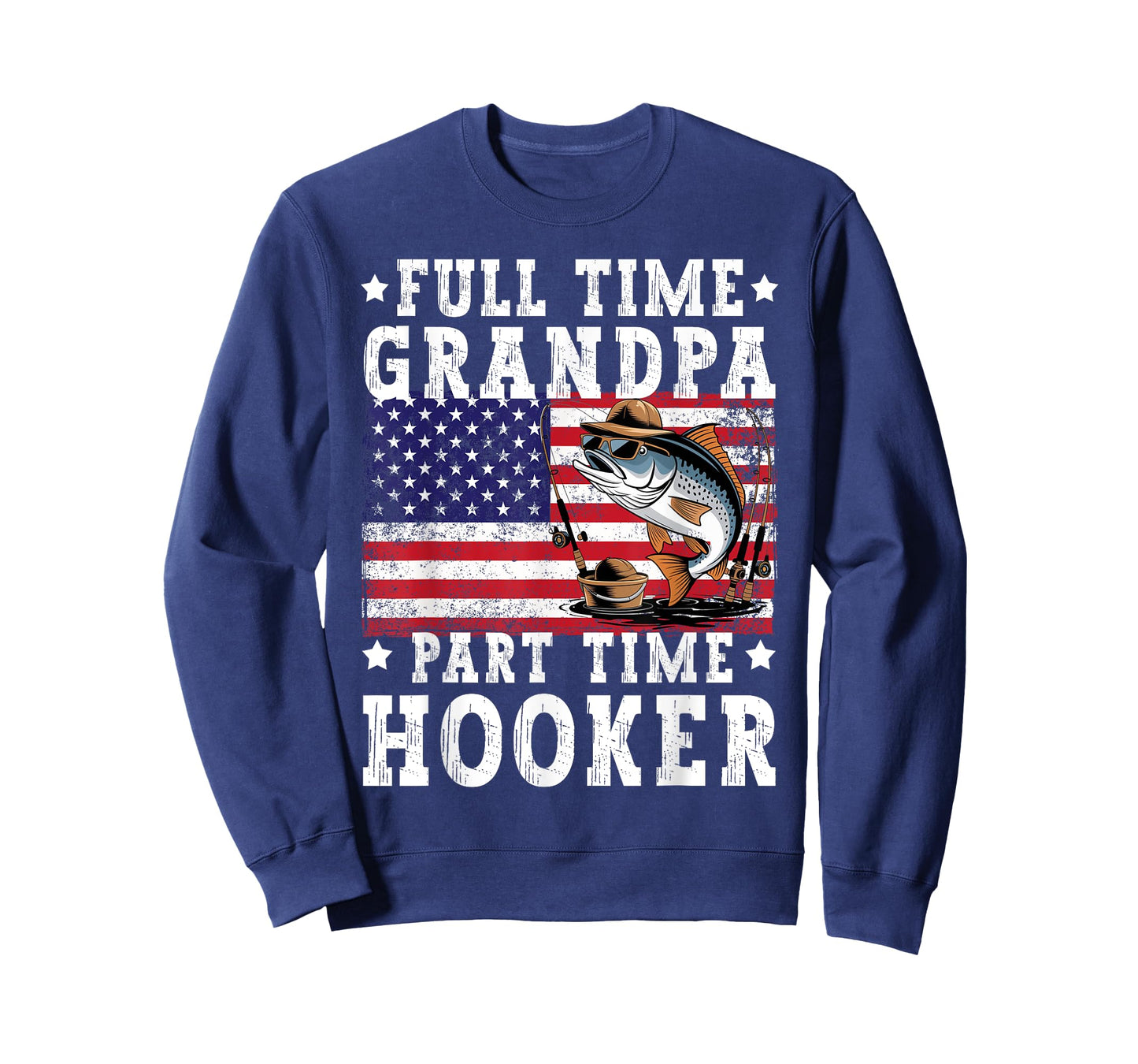 Full Time Grandpa Part Time Hooker Funny Fishing Fisherman T-Shirt