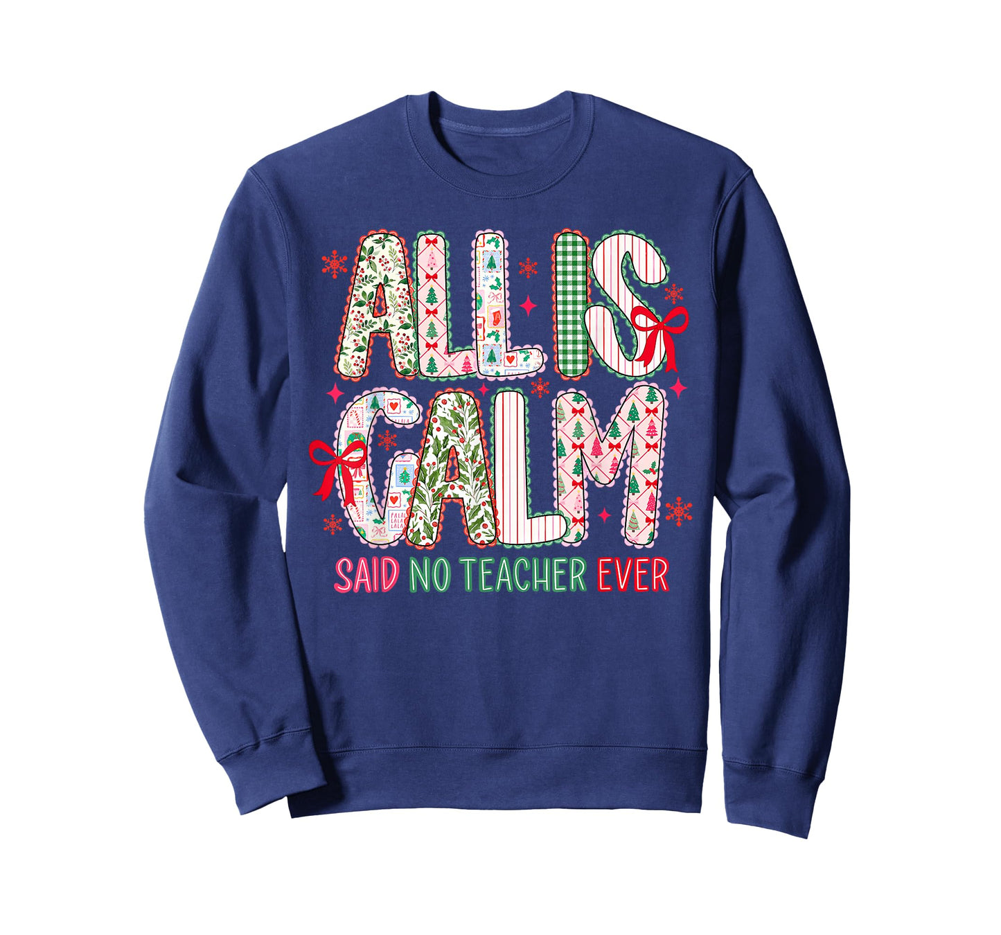 All is Calm Said No Teacher Ever Lace Coquette Bow Women T-Shirt