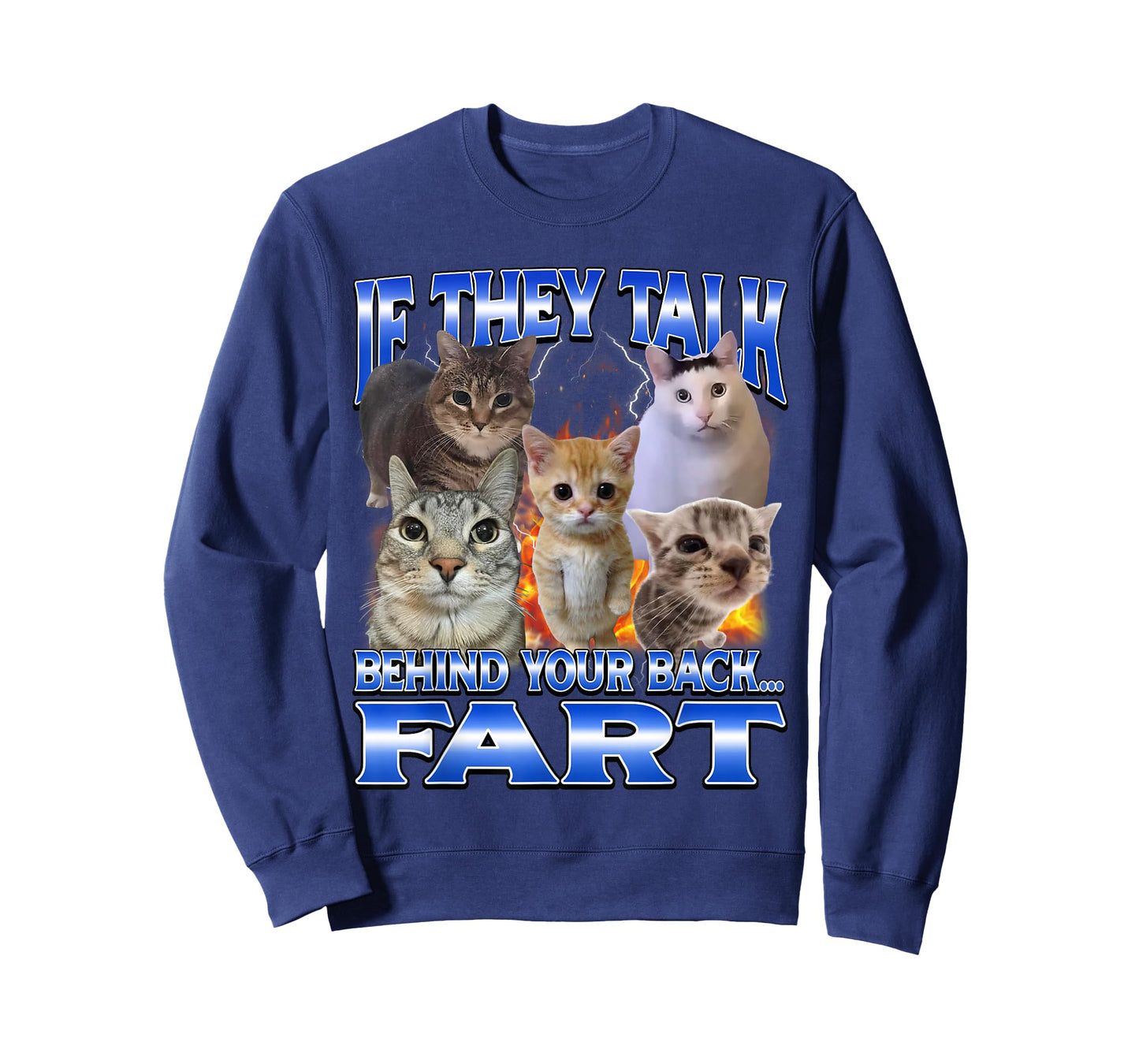 If They Talk Behind Your Back Fart Funny Cat Meme Bootleg T-Shirt