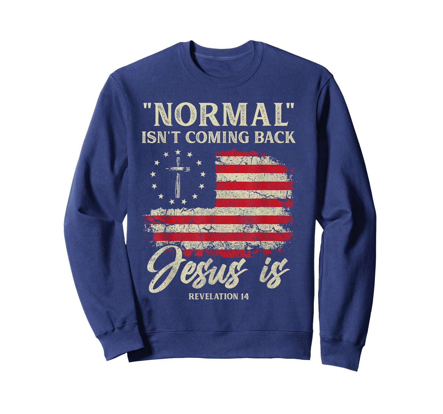 Normal Isn't Coming Back Jesus is Christian American Flag T-Shirt
