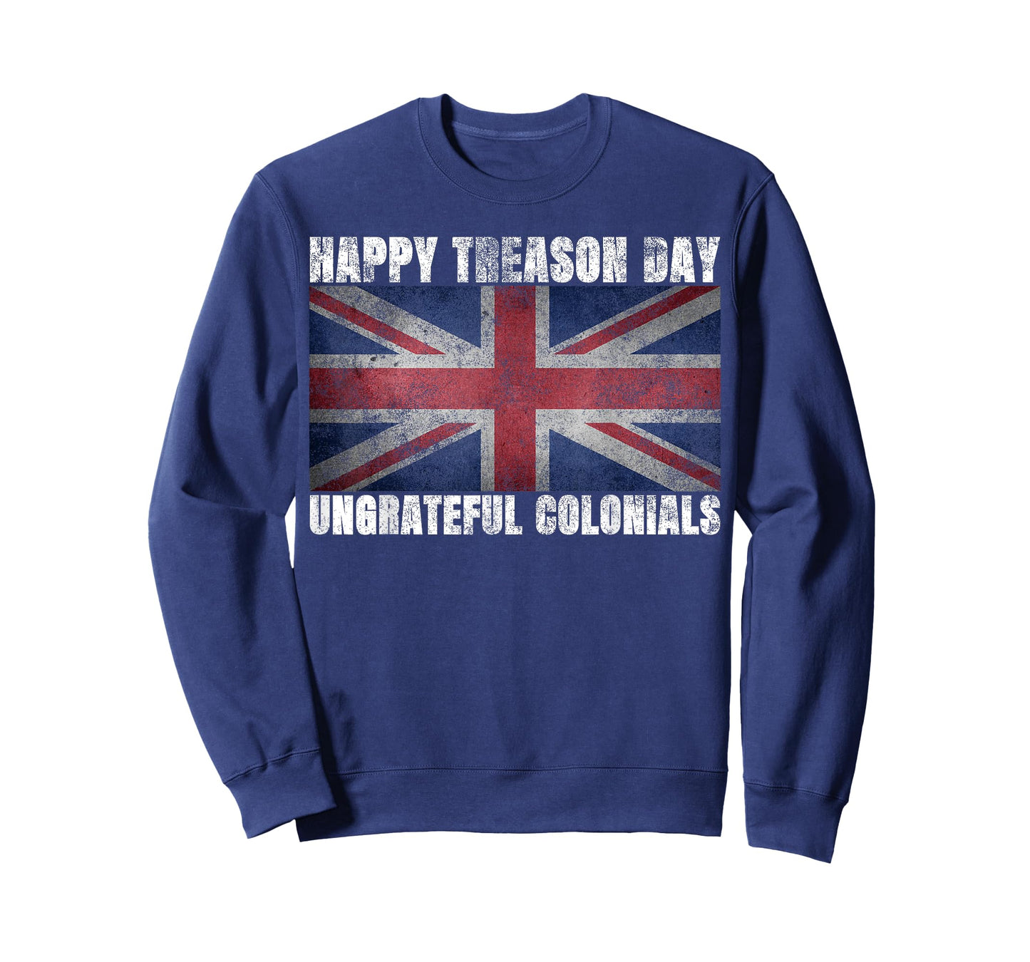 Happy Treason Day Ungrateful Colonials July 4th British Flag T-Shirt for Women Kids Men