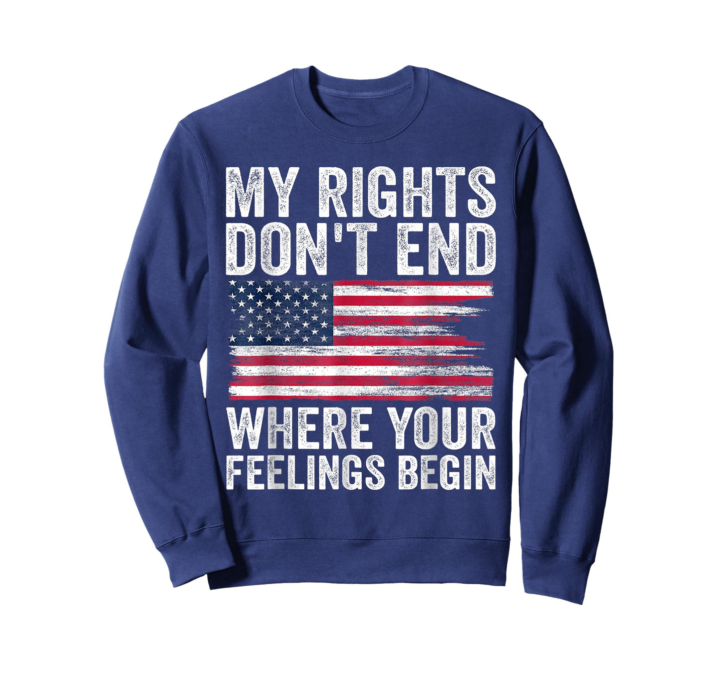 My Rights Don't End Where Your Feelings Begin T-Shirt
