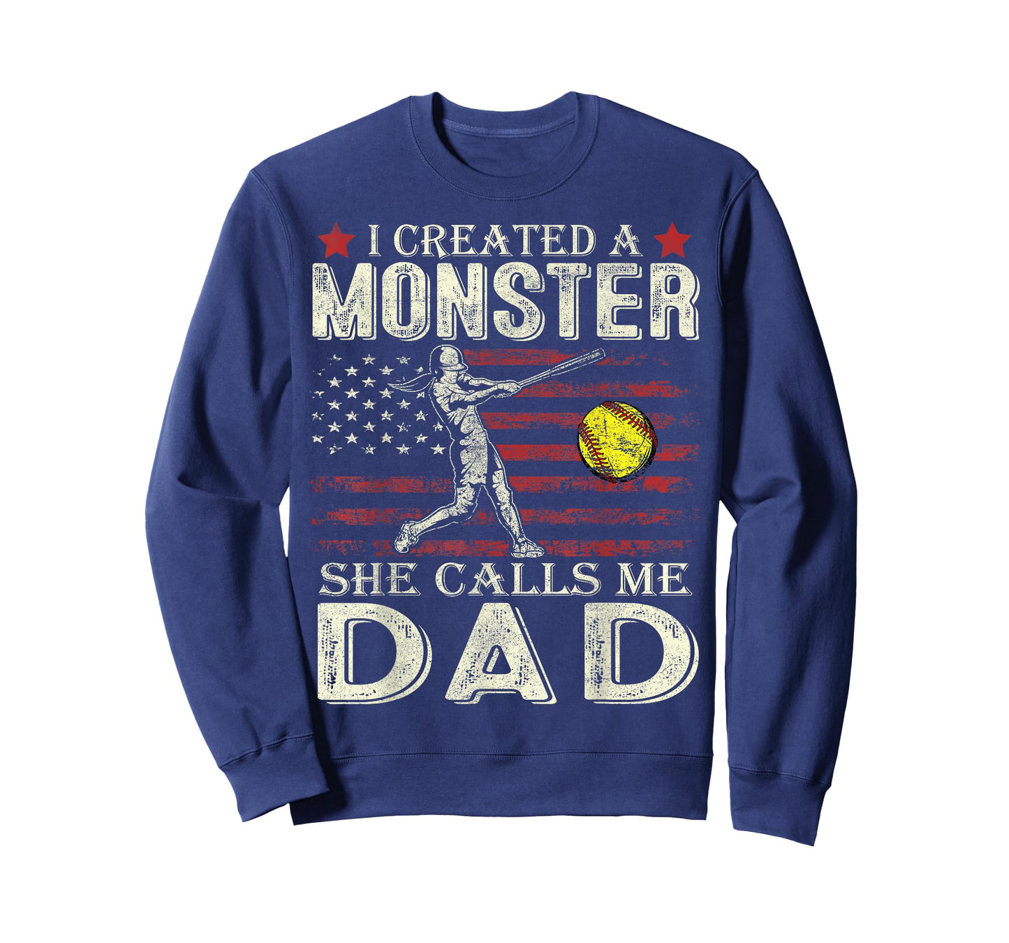 I Created A Monster She Calls Me Dad Softball Father's Day T-Shirt