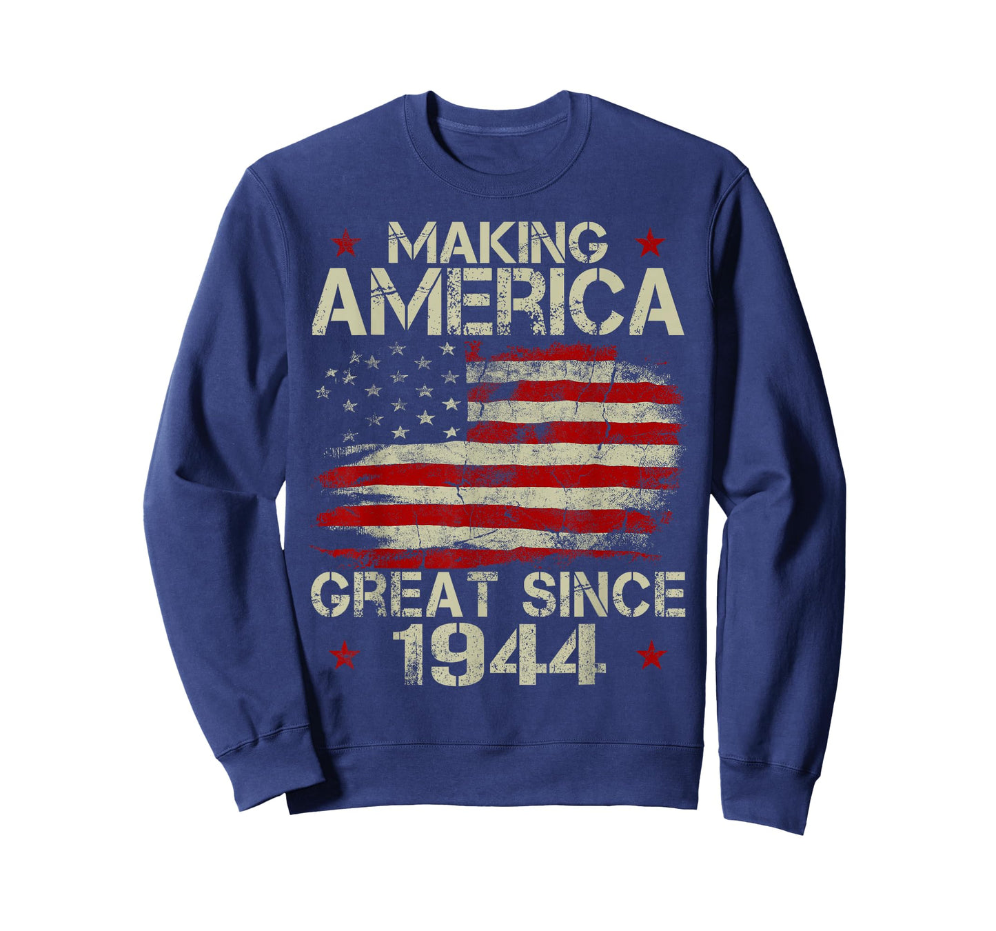 Making America Great Since 1944 Vintage Gifts 76th Birthday T-Shirt