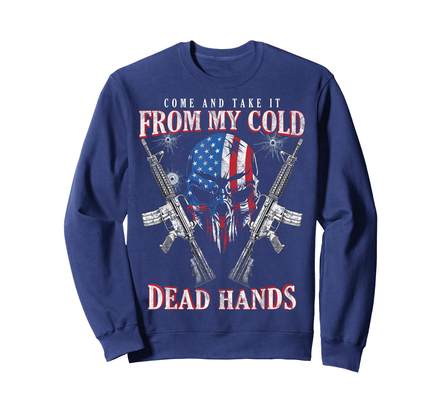 Come And Take It From My Cold Dead Hands Pro 2nd Amendment T-Shirt