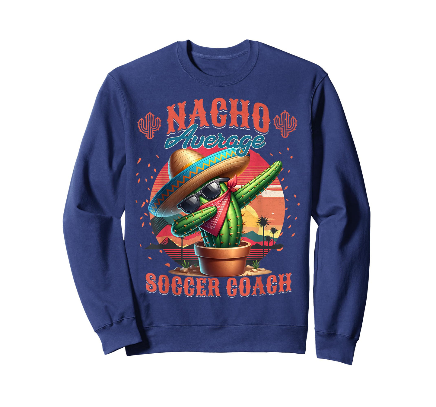 Nacho Average Soccer Coach Funny Instructor Trainer T-Shirt