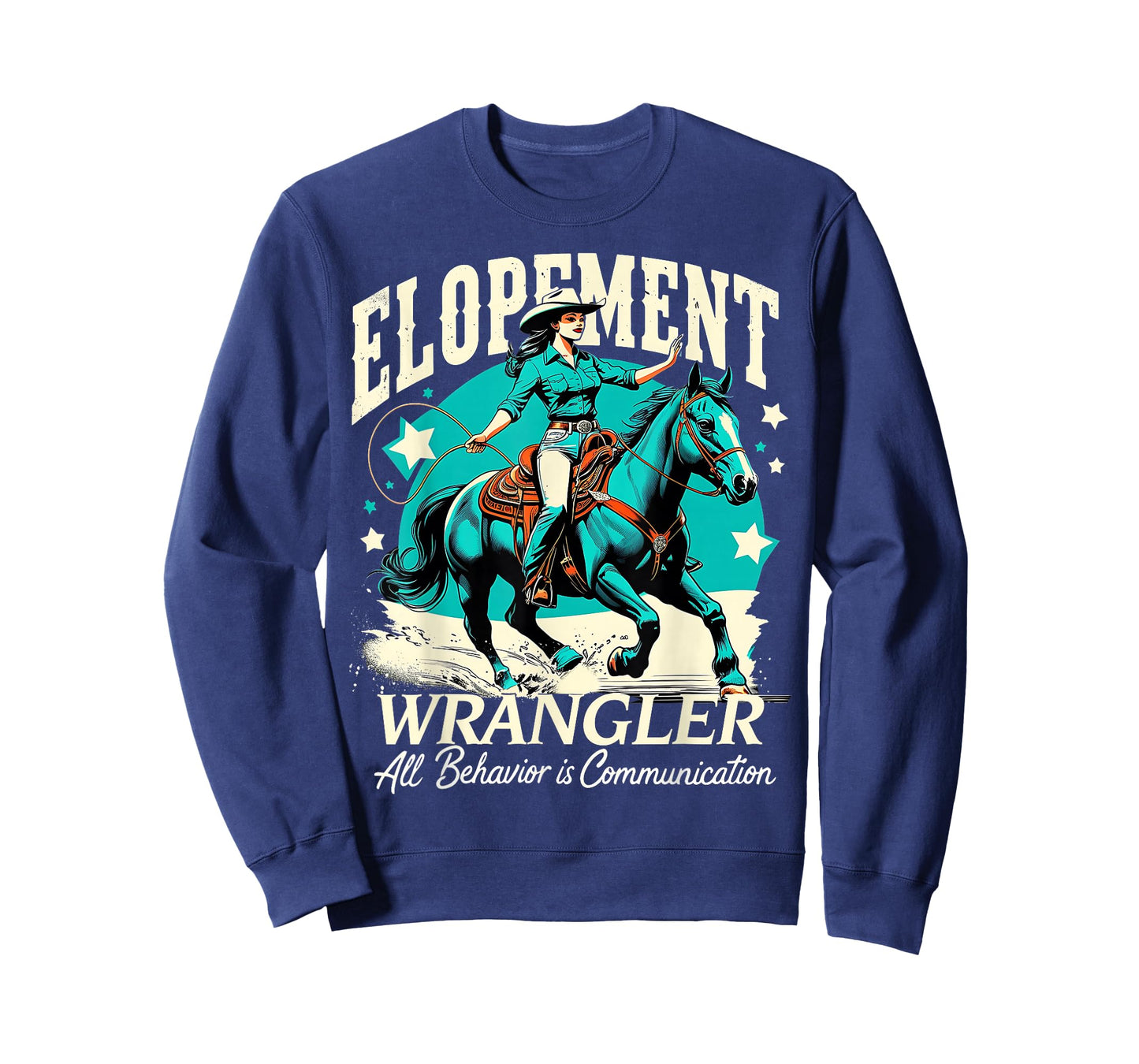 Elopement Wrangler All Behavior is Communication T-Shirt
