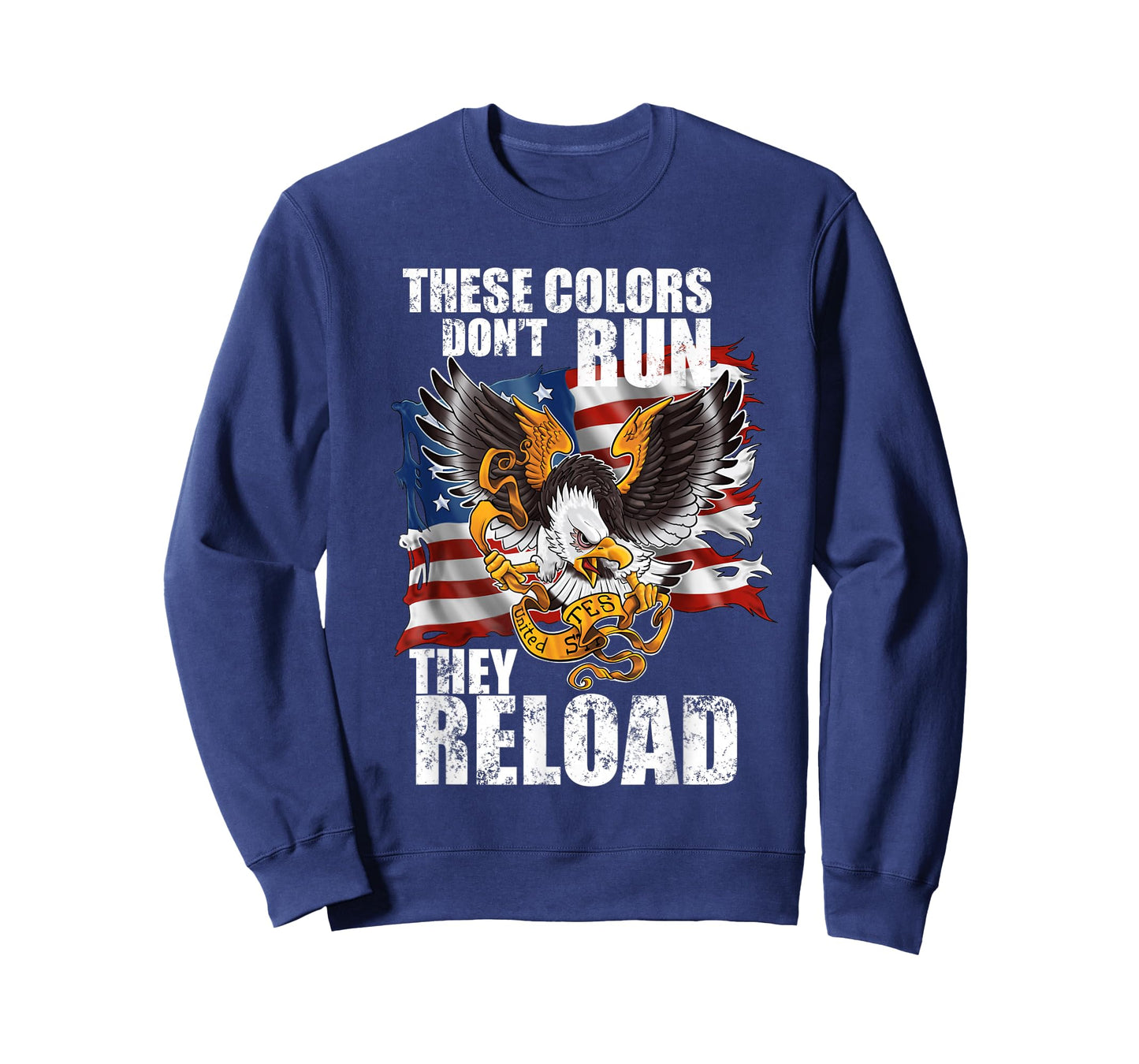 Patriotic I American Flag I USA Colors Dont Run They Reload T-Shirt