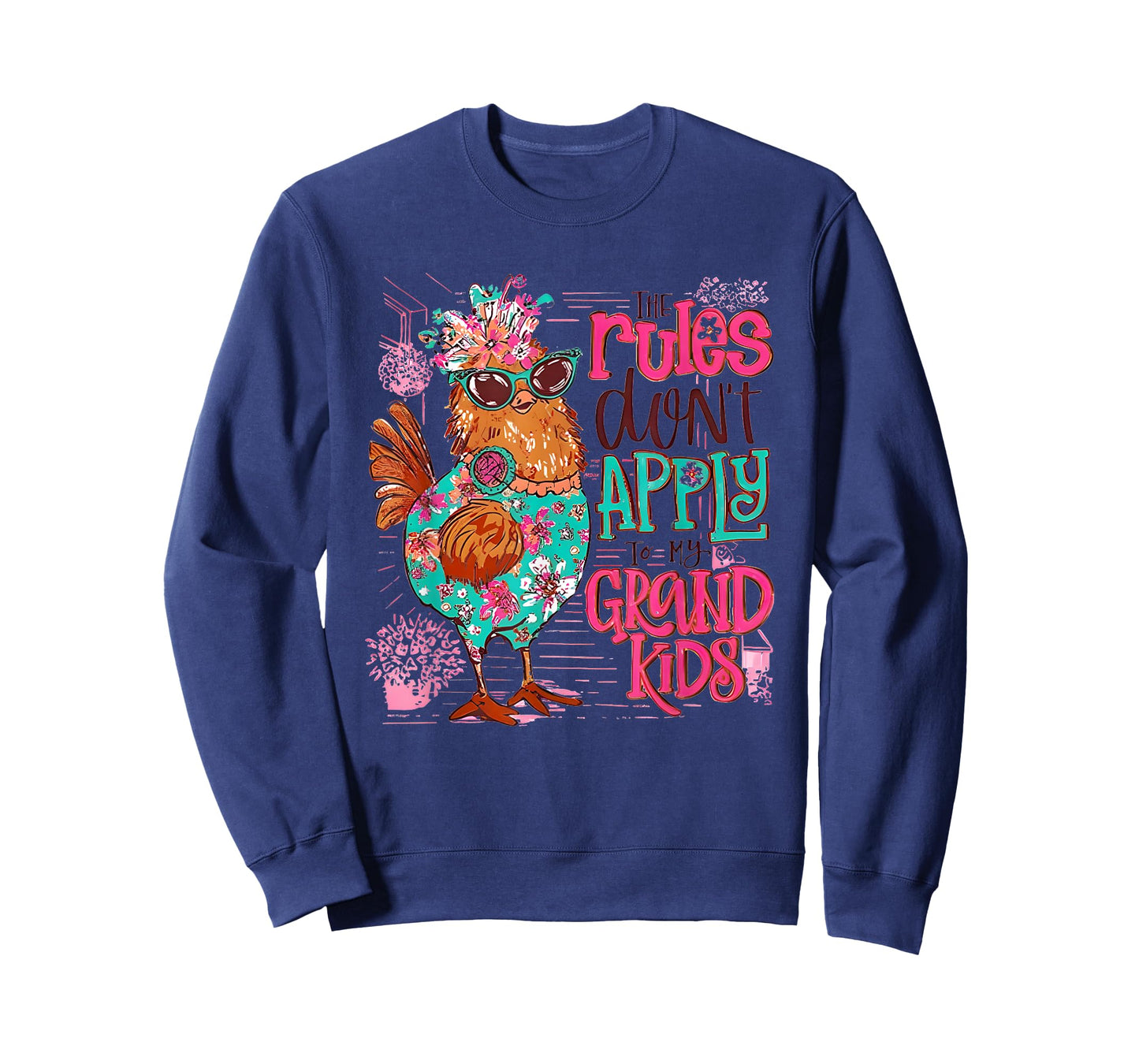 Chicken The Rules Don't Apply To My Grandkids T-Shirt
