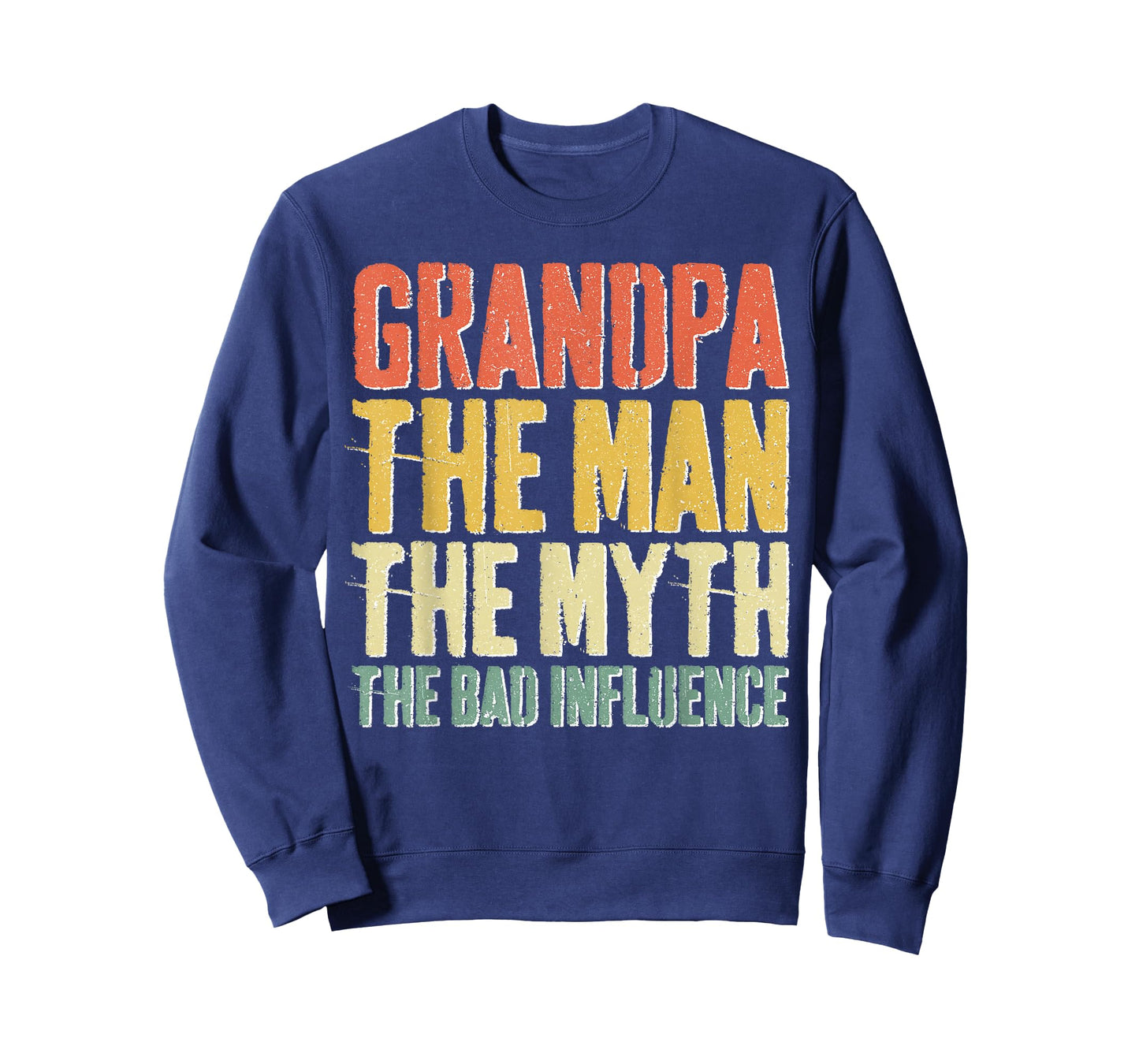 Grandpa The Man The Myth The Bad Influence Shirt Fathers Day T-Shirt