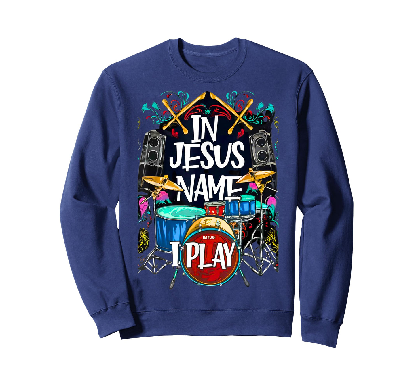 Jesus Name I Play Drums God Drumming Music Christian Drummer T-Shirt