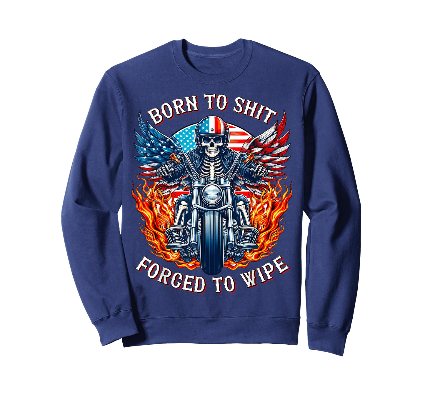 Born to shit forced to wipe Skeleton Racer Motorcycle Biker T-Shirt