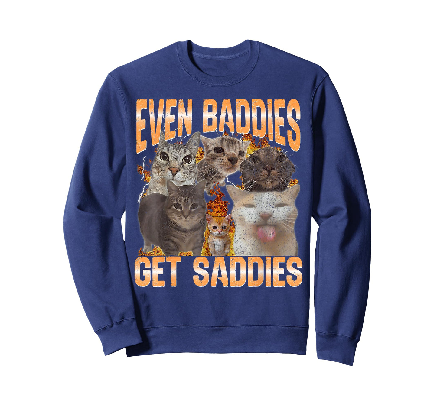Even Baddies Get Saddies Cat oddly Specific Meme Meme Funny T-Shirt