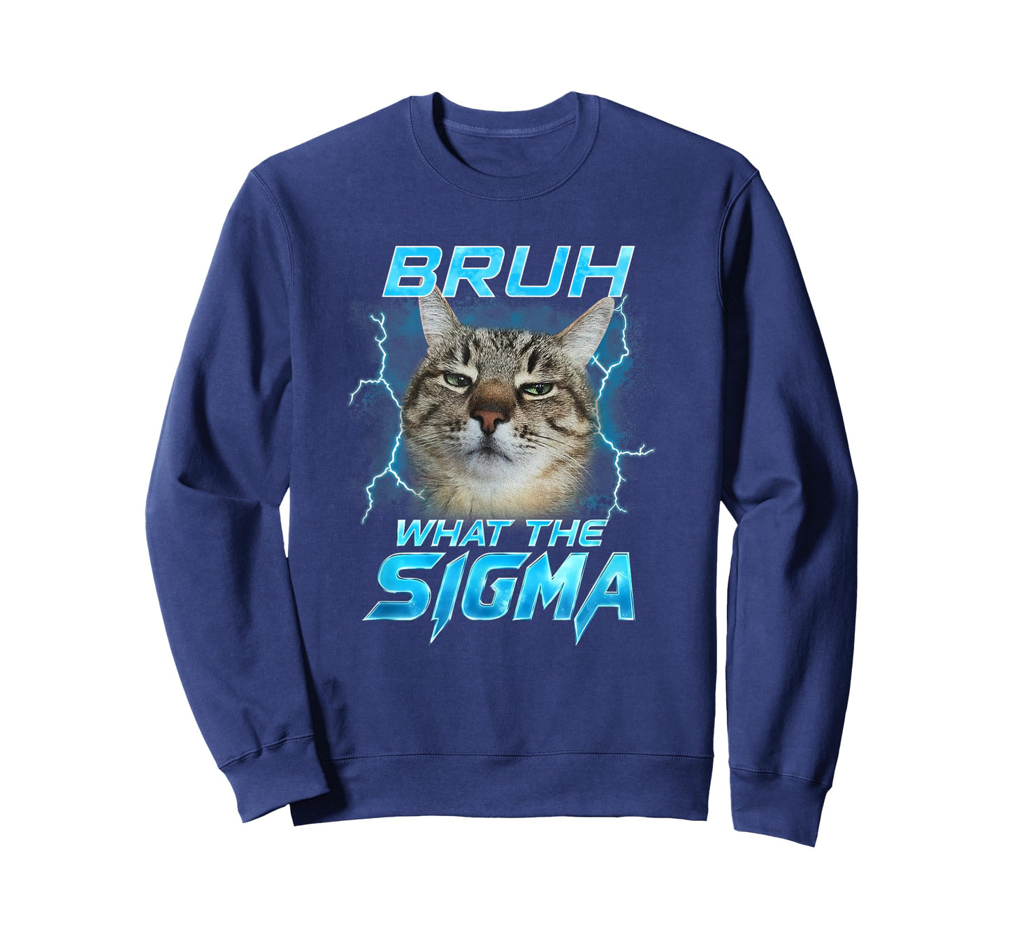 Bruh What The Sigma Funny Cats Lover Men Women Boy Girl Kids T-Shirt
