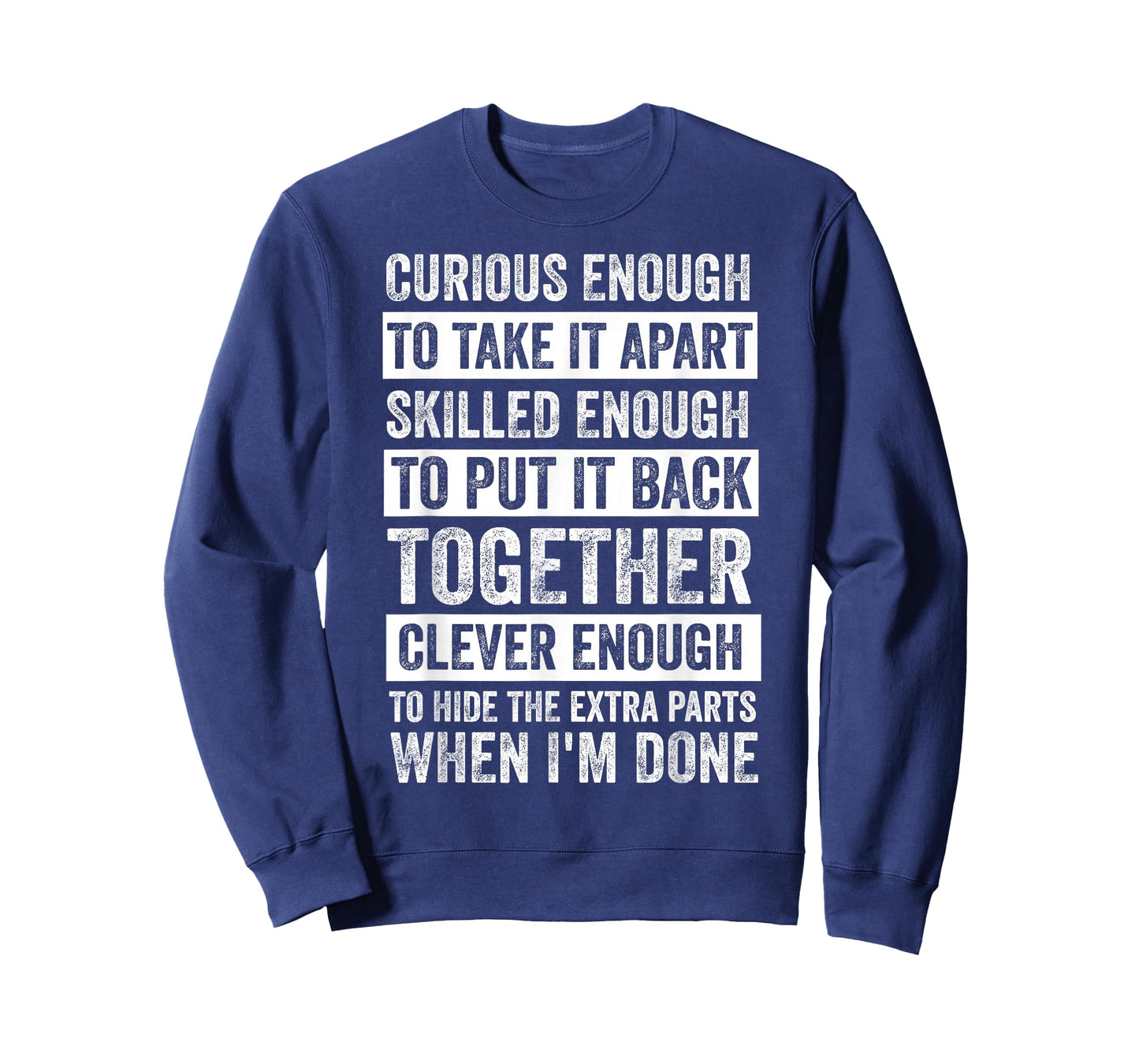 Curious Enough to Take It Apart Funny Mechanic Car Guy T-Shirt