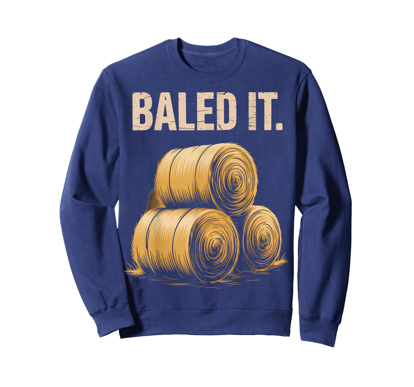 Bailed It Agriculture Farm Rancher Farming Farmer T-Shirt