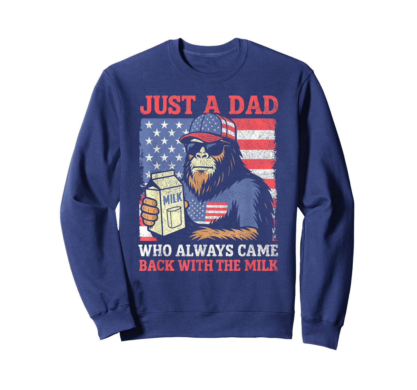 Patriotic Bigfoot 4th July, Just A Dad Who Always Came Back T-Shirt