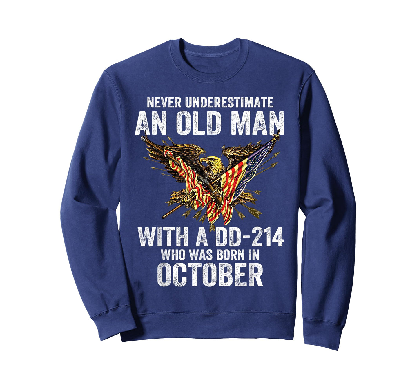 Never Underestimate An Old Man With A DD-214 Born In October T-Shirt