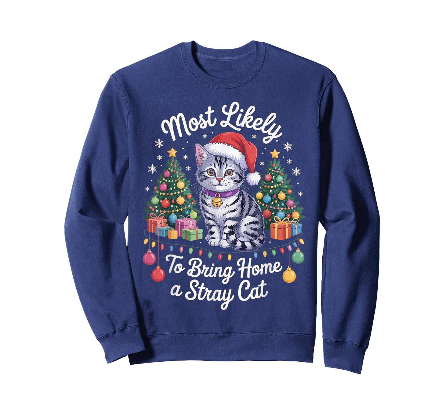 Most Likely to Bring Home A Stray Cat Funny Xmas Gifts T-Shirt