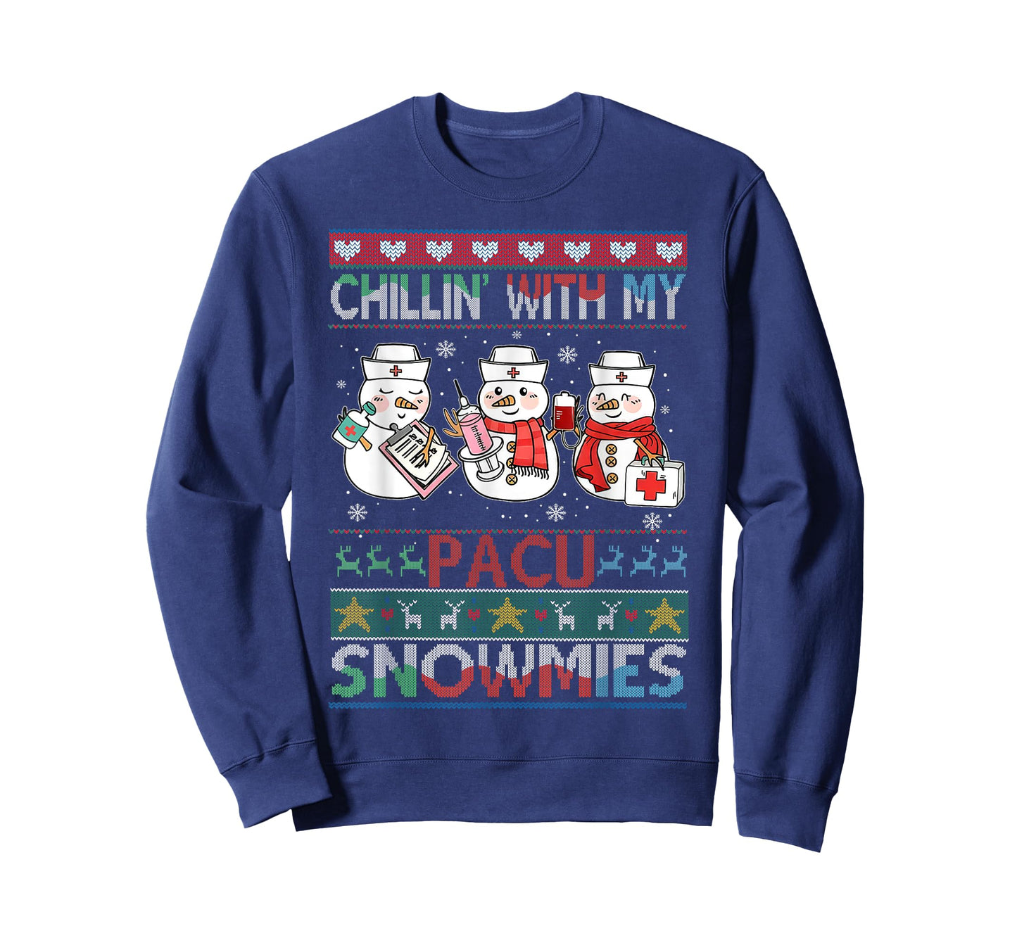 Chilling with my snowmies PACU Nurse Ugly Christmas Sweater T-Shirt