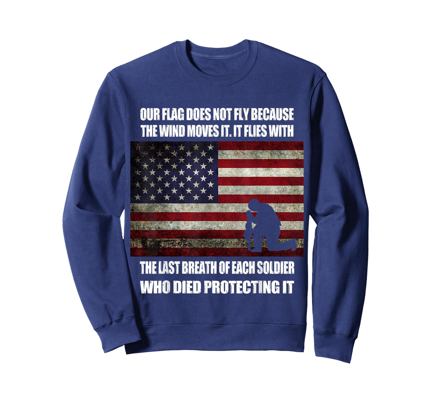 OUR FLAG DOES NOT FLY BECAUSE THE WIND MOVES IT T-SHIRT T-Shirt