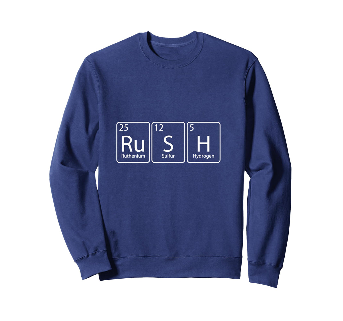 Rush (Ru-S-H) Periodic Tee Table Element Chemistry Gift Long Sleeve T-Shirt